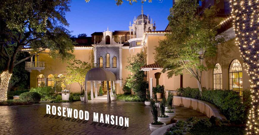 2. Rosewood Mansion on Turtle Creek