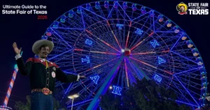 Ultimate Guide to the State Fair of Texas 2025