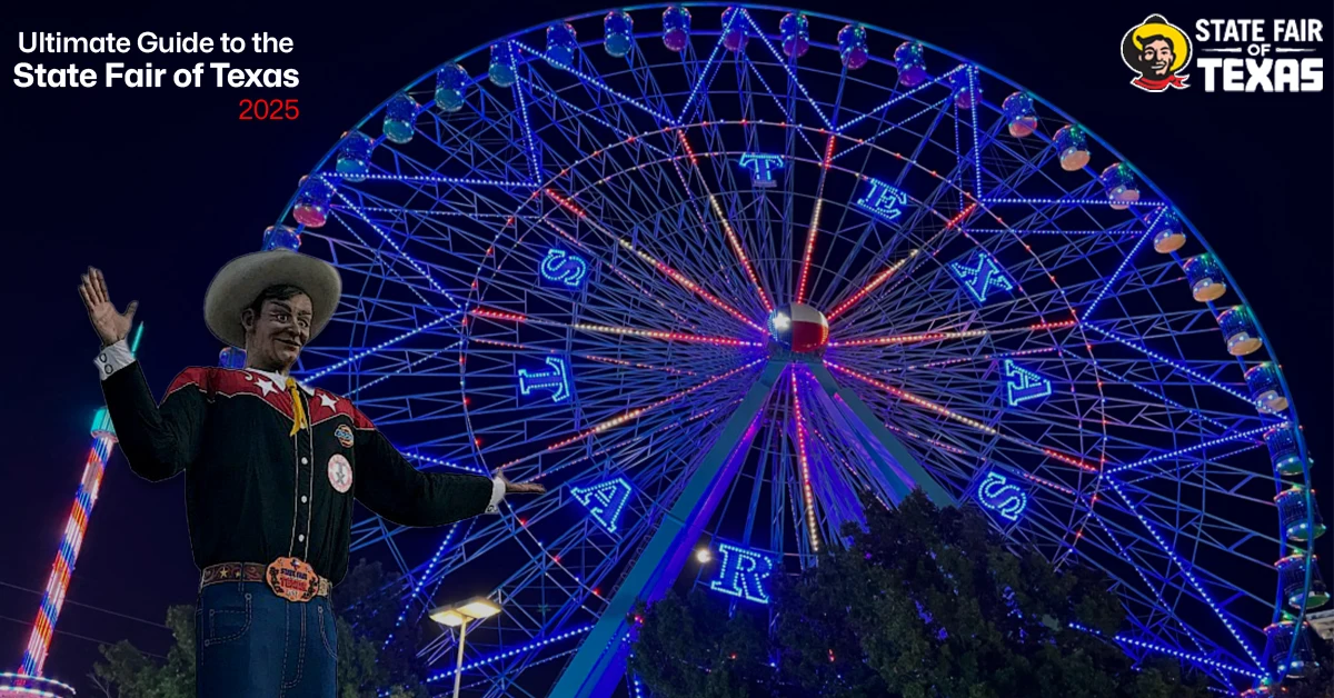Ultimate Guide to the State Fair of Texas 2025