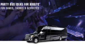 Party Bus Ideas for Adults